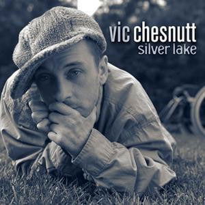 Vic Chesnutt - Silver Lake (2 LPs) Cover Arts and Media | Records on Vinyl