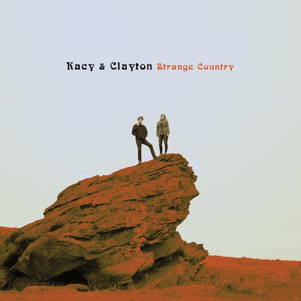 Kacy & Clayton - Strange Country (LP) Cover Arts and Media | Records on Vinyl