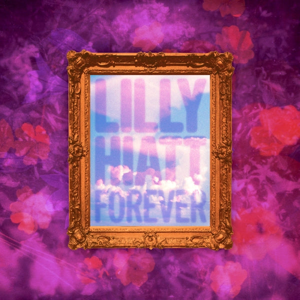 Lilly Hiatt - Forever (LP) Cover Arts and Media | Records on Vinyl