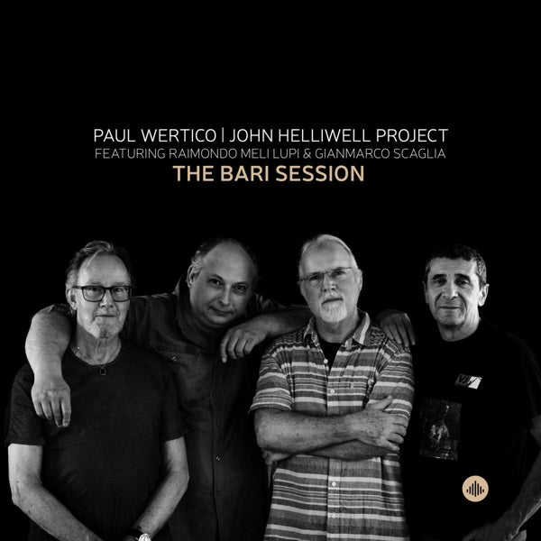  |   | Paul / John Helliwell Project Wertico - Bari Sessions (LP) | Records on Vinyl