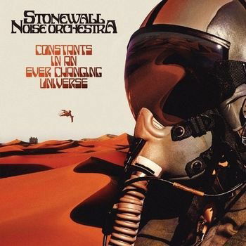 Stonewall Noise Orchestra - Constants In an Ever Changing Universe (LP) Cover Arts and Media | Records on Vinyl