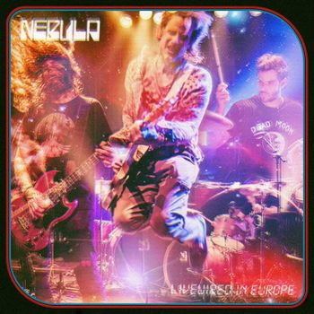 Nebula - Livewired In Europe (LP) Cover Arts and Media | Records on Vinyl