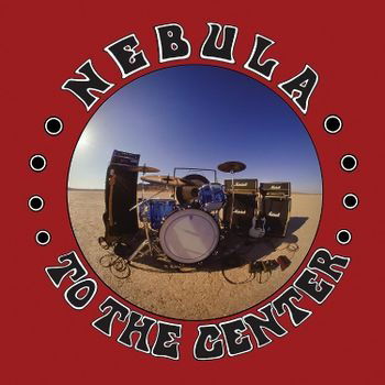 Nebula - To the Center (LP) Cover Arts and Media | Records on Vinyl