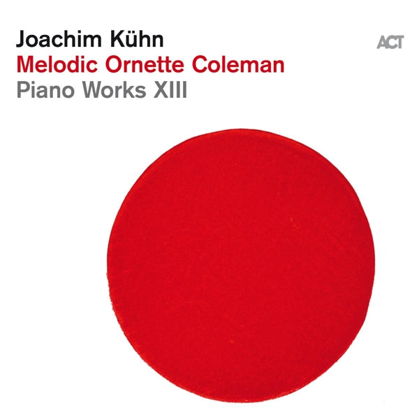  |   | Joachim Kuhn - Piano Works Xiii - Melodic Ornette Coleman (LP) | Records on Vinyl