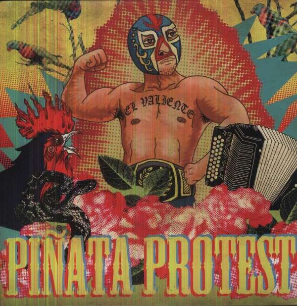 Pinata Protest - Valiente (LP) Cover Arts and Media | Records on Vinyl