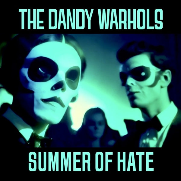  |   | Dandy Warhols - Summer of Hate / Love Song (Single) | Records on Vinyl