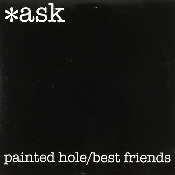 |   | Ask - Painted Hole (Single) | Records on Vinyl