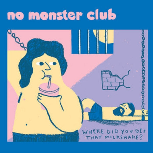  |   | No Monster Club - Where Did You Get That Milkshake? (Single) | Records on Vinyl