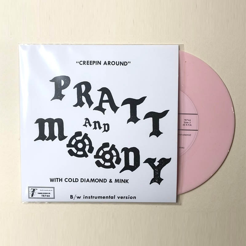  |   | Pratt & Moody & Cold Diamond & Pink - Creeping Around (Single) | Records on Vinyl