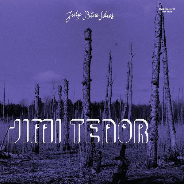  |   | Jimi Tenor & Cold Diamond & Mink - July Blue Skies (LP) | Records on Vinyl