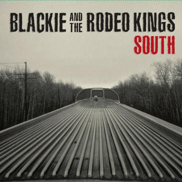  |   | Blackie and the Rodeo Kings - South (LP) | Records on Vinyl