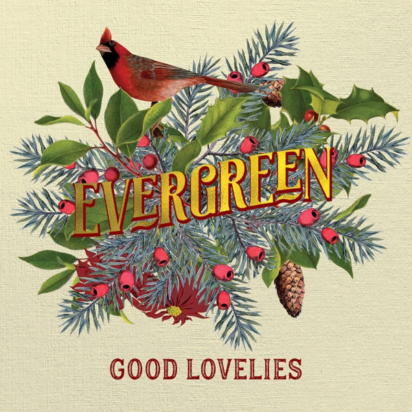 Good Lovelies - Evergreen (LP) Cover Arts and Media | Records on Vinyl