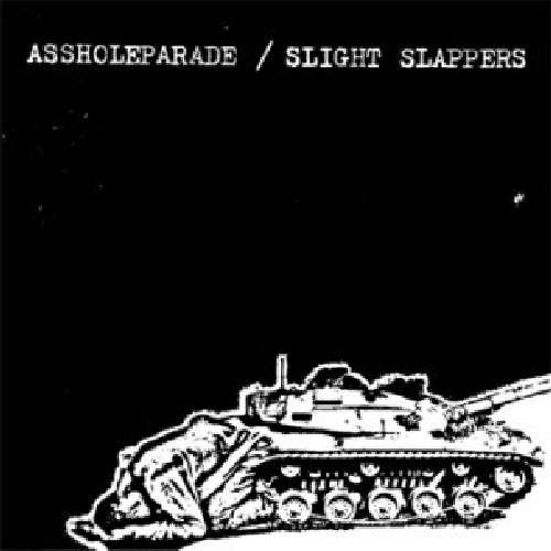 Assholeparade/Slight Slappers - Split (LP) Cover Arts and Media | Records on Vinyl