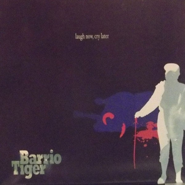  |   | Barrio Tiger - Laugh Now, Cry Later (LP) | Records on Vinyl