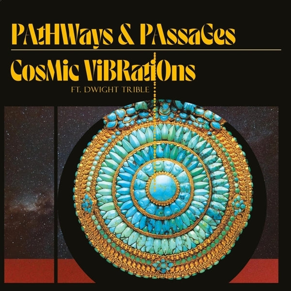  |   | Cosmic Vibrations - Pathways & Passages (LP) | Records on Vinyl