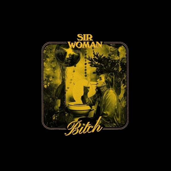  |   | Sir Woman - Bitch (LP) | Records on Vinyl