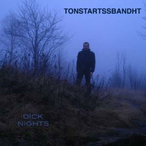 Tonstartssbandht - Dick Nights (LP) Cover Arts and Media | Records on Vinyl