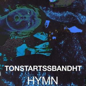 Tonstartssbandht - Hymn (LP) Cover Arts and Media | Records on Vinyl