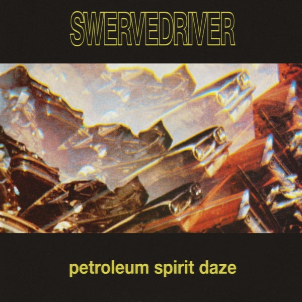  |   | Swervedriver - Petroleum Spirit Daze (Single) | Records on Vinyl