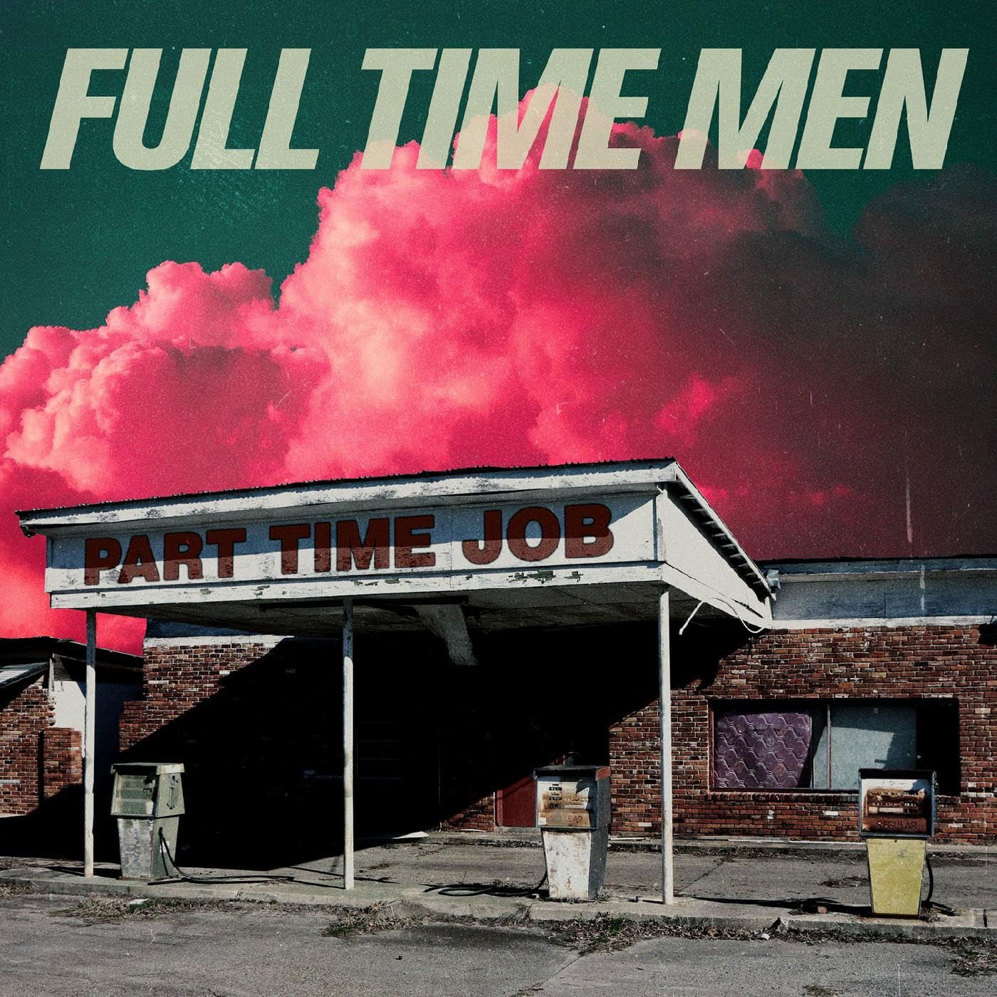 Full Time Men - Part Time Job (LP) Cover Arts and Media | Records on Vinyl