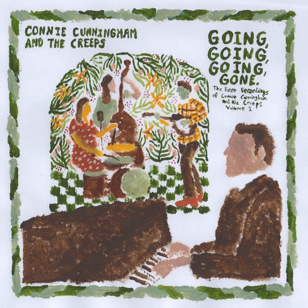 Connie Cunningham & the Creeps - Going, Going, Going, Gone: the Rare Recordings of...Vol.1 (LP) Cover Arts and Media | Records on Vinyl