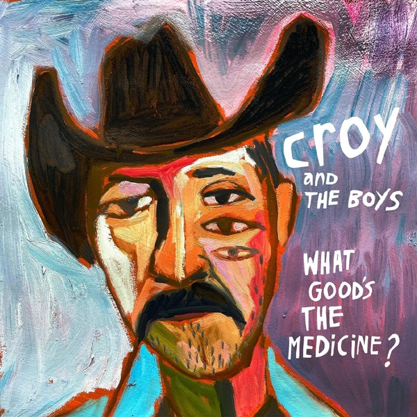  |   | Croy & the Boys - What Good's the Medicine? (LP) | Records on Vinyl