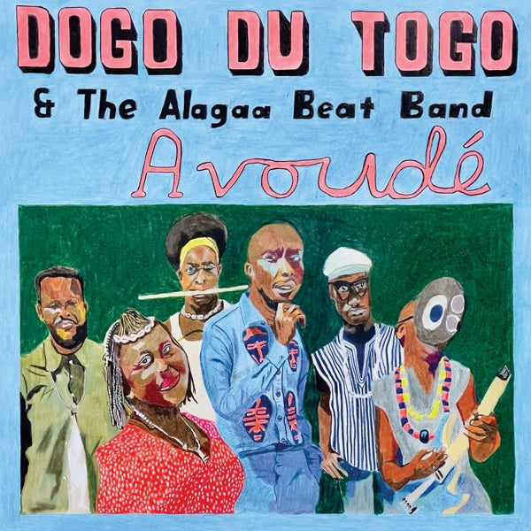 Dogo Du Togo & the Alagaa Beat Band - Avoude (LP) Cover Arts and Media | Records on Vinyl