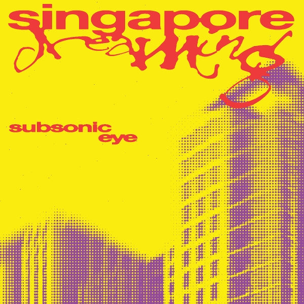  |  Vinyl LP | Subsonic Eye - Singapore Dreaming (LP) | Records on Vinyl