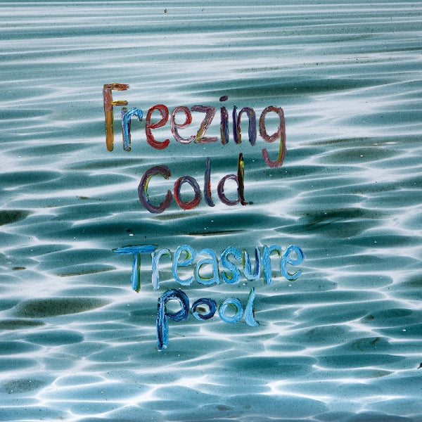  |  Vinyl LP | Freezing Cold - Treasure Pool (LP) | Records on Vinyl