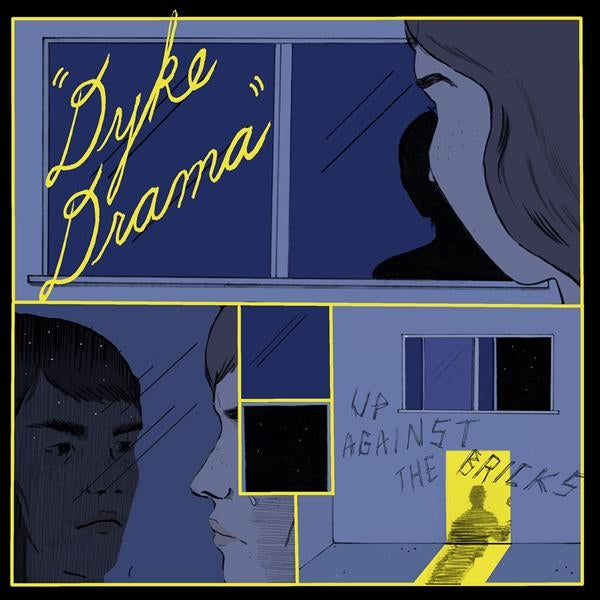  |   | Dyke Drama - Up Against the Bricks (LP) | Records on Vinyl