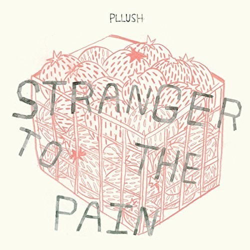 Pllush - Stranger To the Pain (LP) Cover Arts and Media | Records on Vinyl