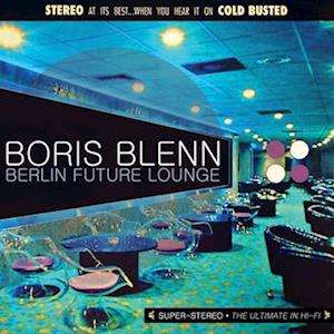  |   | Boris Blenn - Berlin Future Lounge (2 LPs) | Records on Vinyl