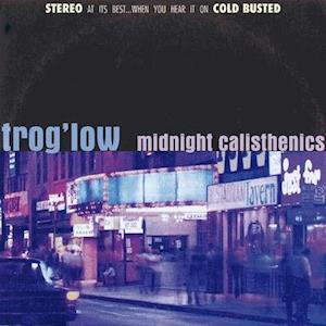  |   | Trog'low - Midnight Calisthenics (LP) | Records on Vinyl