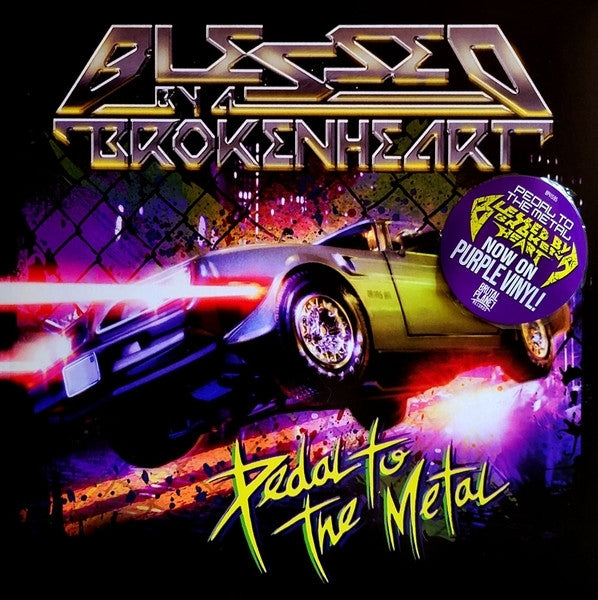  |   | Blessed By a Broken Heart - Pedal To the Metal (LP) | Records on Vinyl