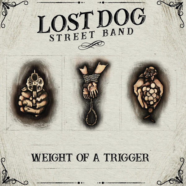  |   | Lost Dog Street Band - Weight of a Trigger (LP) | Records on Vinyl