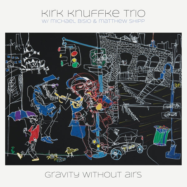  |   | Kirk & Kirk Knuffke Trio Knuffke - Gravity Without Airs (2 LPs) | Records on Vinyl