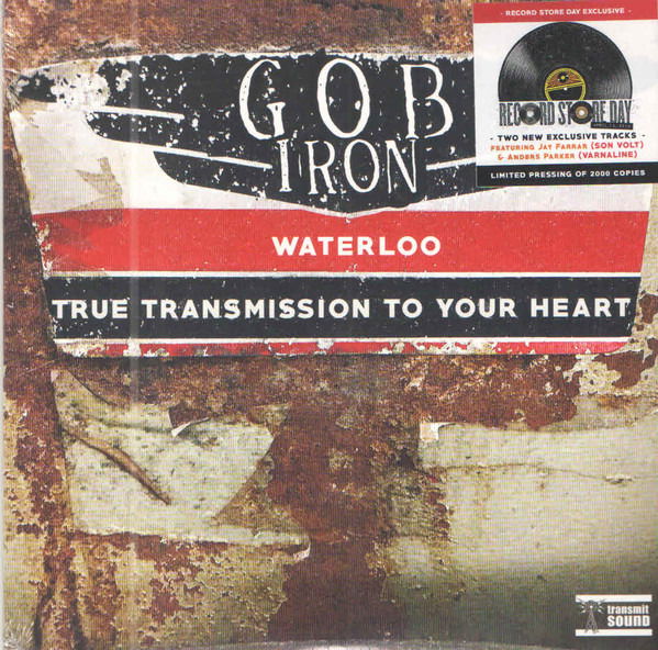 Gob Iron - Waterloo/True Transmission To Your Heart (Single) Cover Arts and Media | Records on Vinyl