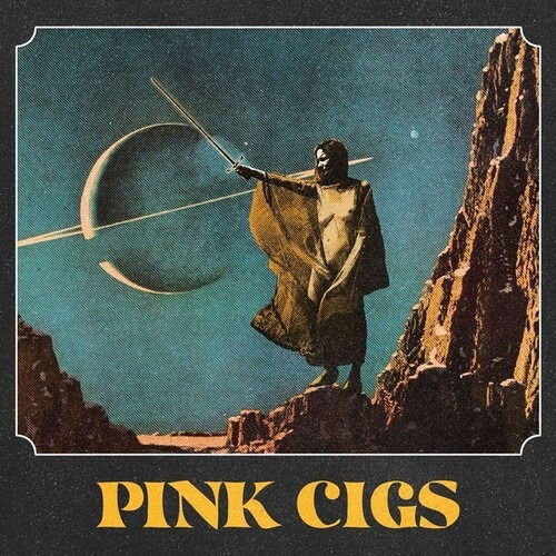 Pink Cigs - Pink Cigs (LP) Cover Arts and Media | Records on Vinyl