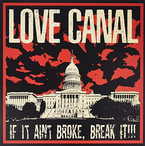 Love Canal - If It Ain't Broke, Break It (LP) Cover Arts and Media | Records on Vinyl