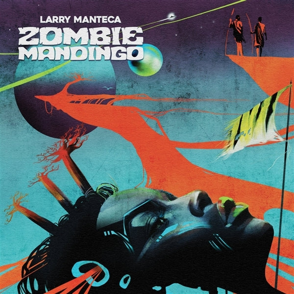  |   | Larry Manteca - Zombie Mandingo (LP) | Records on Vinyl