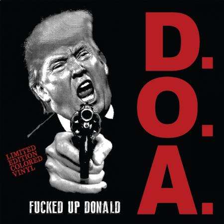 Doa - Fucked Up Donald (Single) Cover Arts and Media | Records on Vinyl