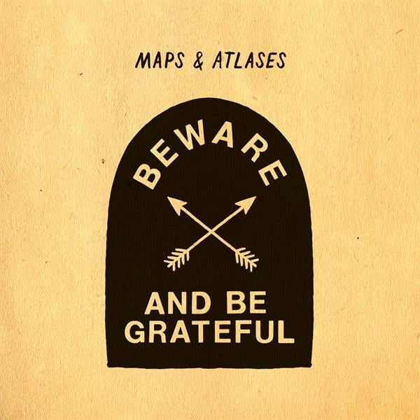  |   | Maps & Atlases - Beware and Be Grateful (LP) | Records on Vinyl