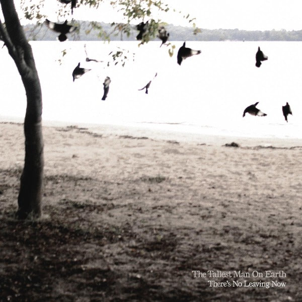  |   | Tallest Man On Earth - There's No Leaving Now (LP) | Records on Vinyl