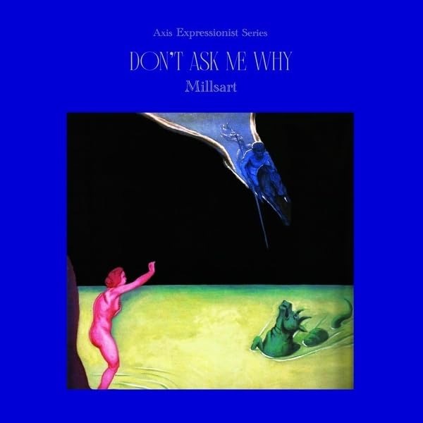 Millsart - Don't Ask Me Why (Single) Cover Arts and Media | Records on Vinyl