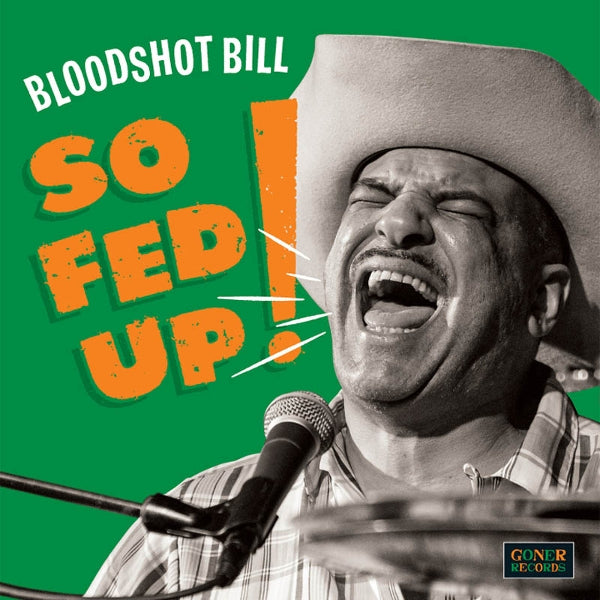  |   | Bloodshot Bill - So Fed Up (LP) | Records on Vinyl