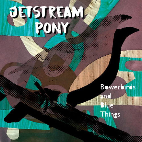 Jetstream Pony - Bowerbirds and Blue Things (LP) Cover Arts and Media | Records on Vinyl