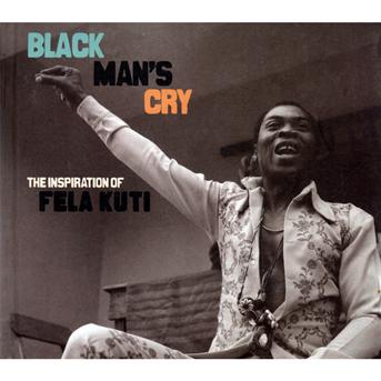 V/A - Black Man's Cry:the Inspiration of Fela Kuti -10"- (4 Singles) Cover Arts and Media | Records on Vinyl