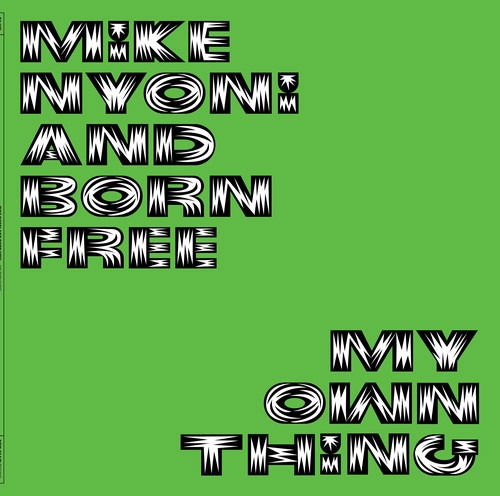 Mike & Born Free Nyoni - My Own Thing (LP) Cover Arts and Media | Records on Vinyl