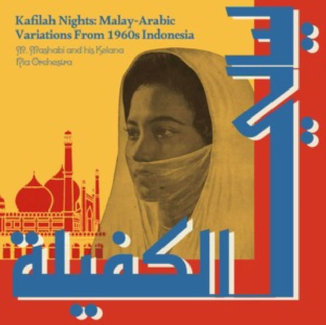 M. and His Kelana Ria Orchestra Mashabi - Kafilah Nights: Malay (LP) Cover Arts and Media | Records on Vinyl