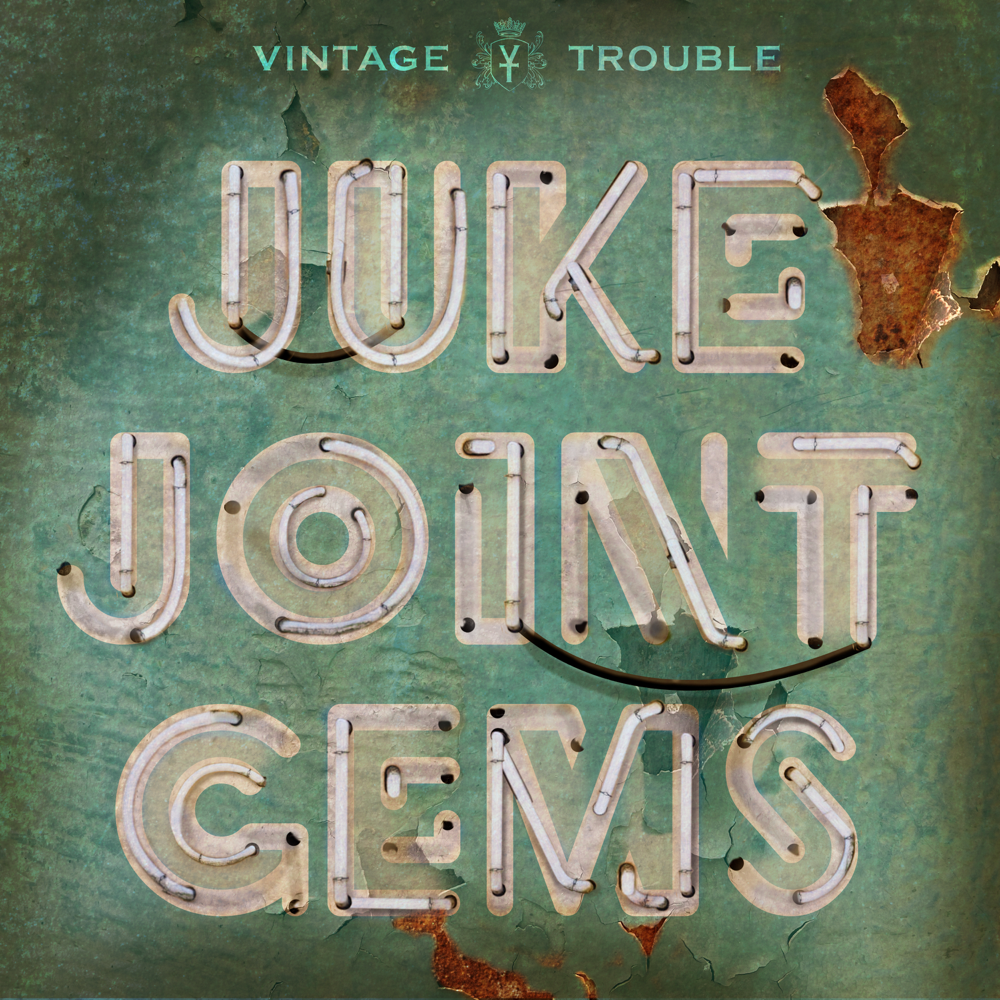 Vintage Trouble - Juke Joint Gems (LP) Cover Arts and Media | Records on Vinyl